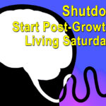 Brain unplugged, with text: Shutdown315, start post-growth living Saturday